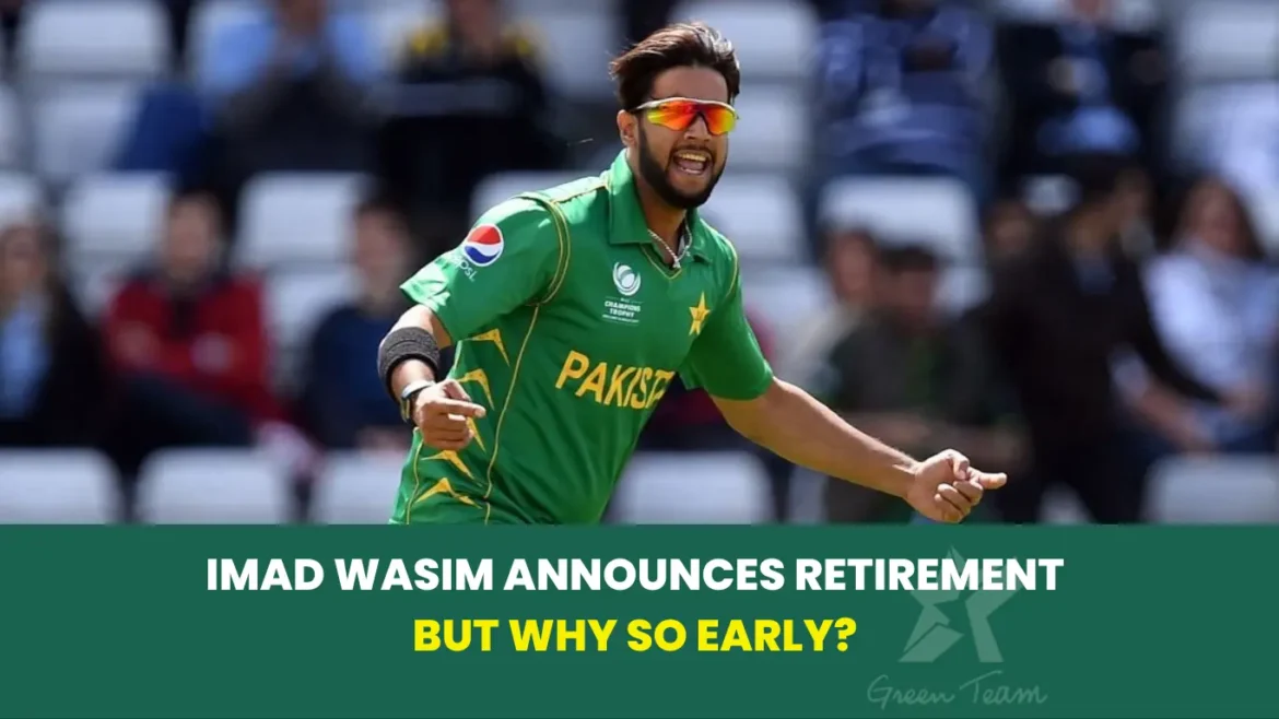 Imad Wasim announces retirement